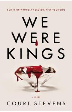 We Were Kings - Court Stevens