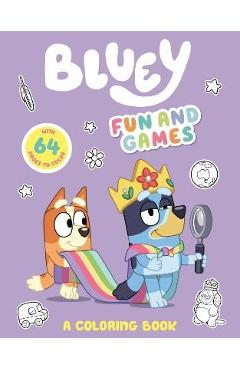 Bluey: Fun and Games: A Coloring Book - Penguin Young Readers Licenses