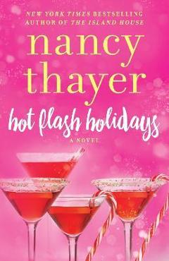 Hot Flash Holidays - Nancy Thayer