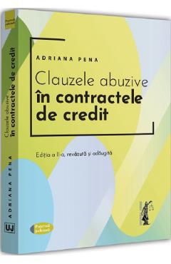 Clauzele abuzive in contractele de credit Ed.2 - Adriana Pena