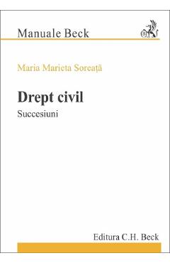 Drept civil. Succesiuni – Maria Marieta Soreata libris.ro imagine 2022 cartile.ro