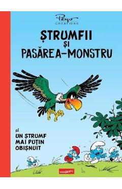 Strumfii si pasarea-monstru. Un strumf mai putin obisnuit - Peyo