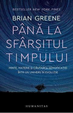 Pana la sfarsitul timpului - brian greene