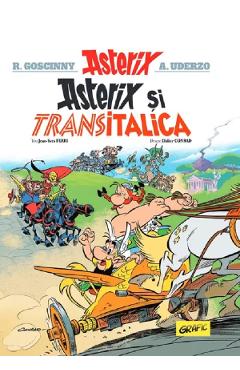 Asterix si Transitalica. Seria Asterix Vol.37 – Jean-Yves Ferri Jean-Yves Ferri imagine 2022