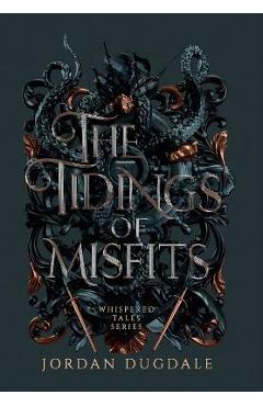 The Tidings of Misfits - Jordan Dugdale