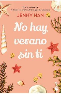 No Hay Verano Sin Ti - Jenny Han