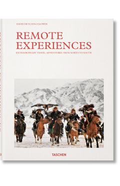 Remote Experiences. Extraordinary Travel Adventures from North to South - David De Vleeschauwer