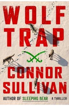 Wolf Trap: A Thriller - Connor Sullivan