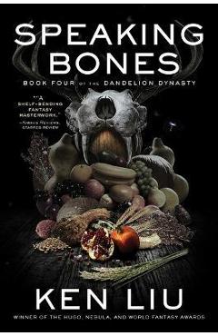 Speaking Bones - Ken Liu