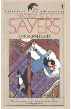 Unnatural Death: A Lord Peter Wimsey Mystery - Dorothy L. Sayers