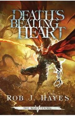 Death\'s Beating Heart - Rob J. Hayes