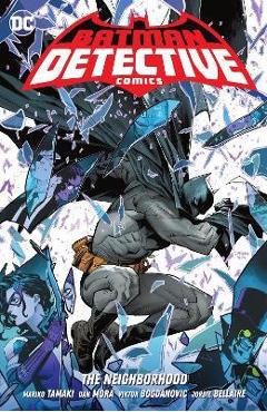Batman: Detective Comics Vol. 1: The Neighborhood - Mariko Tamaki