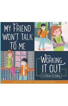 My Friend Won\'t Talk to Me - Connie Colwell Miller