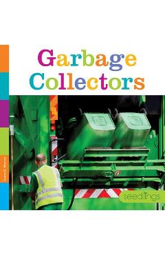 Garbage Collectors - Laura K. Murray