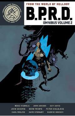 B.P.R.D. Omnibus Volume 2 - Mike Mignola