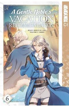 A Gentle Noble\'s Vacation Recommendation, Volume 6: Volume 6 - Misaki
