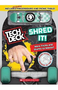 Shred It! (Tech Deck Guidebook): Gnarly Tricks to Grind, Shred, and Freestyle! - Rebecca Shapiro