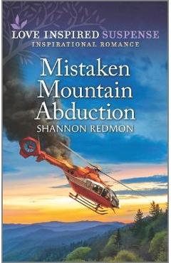 Mistaken Mountain Abduction - Shannon Redmon