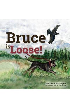 Bruce is Loose! - Anne Mcmillan