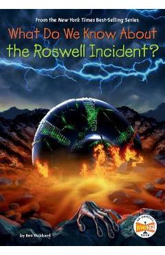 What Do We Know about the Roswell Incident? - Ben Hubbard