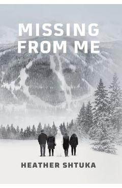 Missing from Me - Heather Shtuka