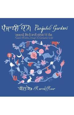 Panjabi Garden: Nature's Wonders, through the Gurmukhi Script - Keerat Kaur