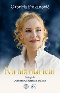 Nu ma mai tem - Gabriela Dukanovic