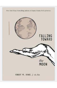 Falling Toward the Moon - Robert M. Drake, R.H. Sin