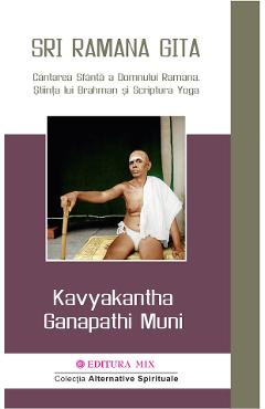 Sri Ramana Gita – Kavyakantha Ganapathi Muni dezvoltare