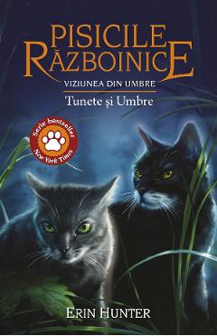 Pisicile razboinice vol.32: tunete si umbre - erin hunter