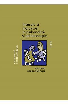 eBook Interviu si indicatori in psihanaliza - Antonio Perez-Sanchez