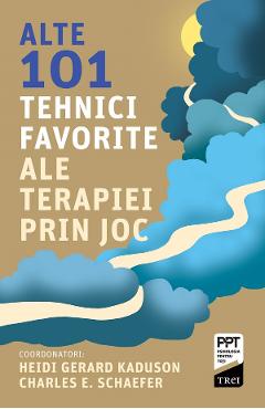 eBook Alte 101 tehnici favorite ale terapiei prin joc - Heidi Kaduson, Charles E. Schaefer
