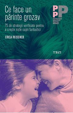 eBook Ce face un parinte grozav - Erica Reischer