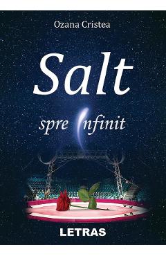 Salt spre Infinit - Ozana Cristea