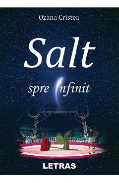 Salt spre Infinit - Ozana Cristea - LETRAS