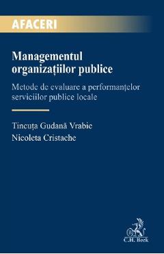 Managementul organizatiilor publice – Tincuta Gudana Vrabie, Nicoleta Cristache Afaceri poza bestsellers.ro