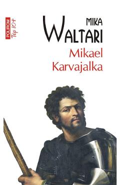 Mikael karvajalka - mika waltari