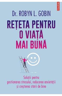 Reteta pentru o viata mai buna - Robyn L. Gobin