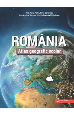 Romania. Atlas geografic scolar - Ana-Maria Marin, Ionut Savulescu, Cezar-Iulian Buterez, Marina-Ramona Virghileanu