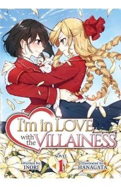 I'm in Love with the Villainess (Light Novel) Vol.1 - Inori