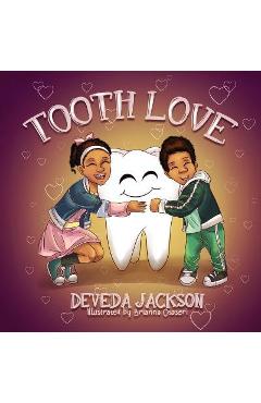 Tooth Love - Deveda Jackson