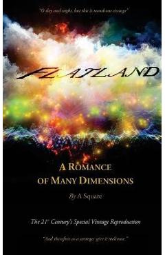 FLATLAND - A Romance of Many Dimensions (The Distinguished Chiron Edition) - Edwin Abbott
