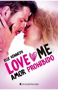 Amor Prohibido (Love Me 1) - Elle Kennedy