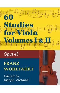 Wohlfahrt Franz 60 Studies, Op. 45: Volumes 1 & 2 - Viola solo - Franz Wohlfahrt
