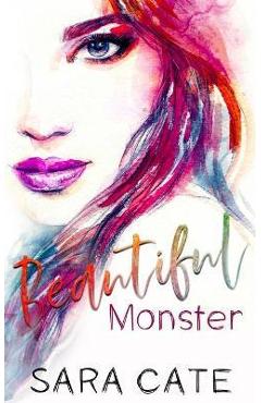 Beautiful Monster - Sara Cate