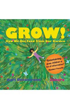 Grow: How We Get Food from Our Garden - Zanara