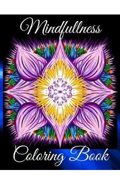 Mindfullness Coloring Book: Therapy Art Relaxing for Men and Women with Horses, Flowers and Trees. Anti-Stress Relieving Mandalas Patterns - Nikolas Parker
