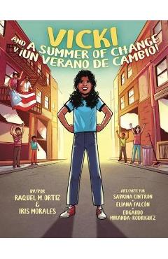 Vicki and A Summer of Change! ¡Vicki y un verano de cambio! - Ortiz And Morales