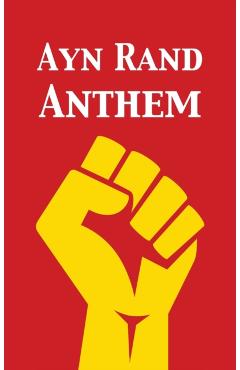 Anthem - Ayn Rand