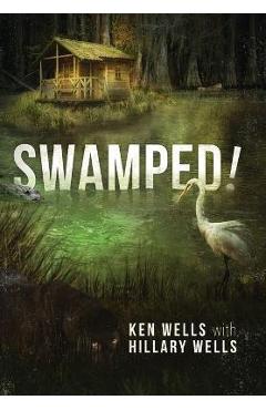Swamped! - Ken Wells